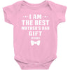 I Am The Best Mother's Day Baby Bodysuit