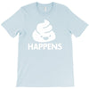 shit happens T-Shirt