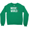 music on world off Crewneck Sweatshirt