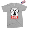 dude Exclusive T-shirt