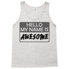 my name is awesome Tank Top