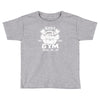 sloth's gym Toddler T-shirt