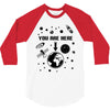 you are here outer space 3/4 Sleeve Shirt