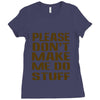 don't make me do stuff Ladies Fitted T-Shirt