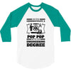 Never Underestimate A Pop Pop With An Engineer Degree 3/4 Sleeve Shirt