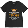 Everybody Relax The Teacher Is Here V-Neck Tee