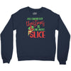 pizza christmas humor Crewneck Sweatshirt