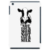 not your mom not your milk iPad Mini