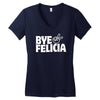 bye felicia Women's V-Neck T-Shirt