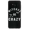 witches be crazy Samsung Galaxy S8 Case
