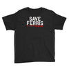 save ferris Youth Tee