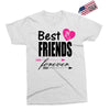 best friends forever Exclusive T-shirt