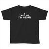 trust me, i'm asian Toddler T-shirt