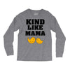 Kind As A Mother Long Sleeve Shirts