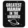 Greatest Mamaw In The Universe Mousepad