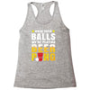 Grab Your Balls We Are Playing Beer Pong Racerback Tank