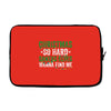christmas so hard santas elves wanna find me Laptop sleeve