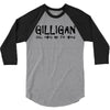 Gilligan still owes for weed 3/4 Sleeve Shirt