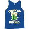 drink up bitches Tank Top