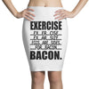 exercise eggs are sides for bacon t shirt funny college tee shirt brea Pencil Skirts