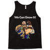 we can grow it! Tank Top