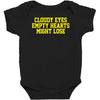 cloudy eyes, empty hearts, might lose Baby Bodysuit