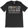proud autism mom T-Shirt