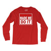 gangster rap made me do it Long Sleeve Shirts