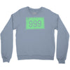999 $ Crewneck Sweatshirt