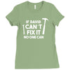can't fix it Ladies Fitted T-Shirt