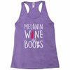 melanin wine and books Racerback Tank