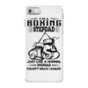 I'm A Boxing Stepdad... iPhone 7 Case