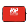 i didn't fart mens funny Laptop sleeve