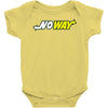 no way Baby Onesie