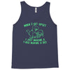when i get upset i just imagine a t rex making a bed Tank Top