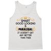 Smart Good Looking Paralegal Doesnt Get Better Than Tank Top