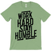 Work Hard, Stay Humble T-Shirt