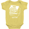 don't hate me cause i'm a little cooler Baby Bodysuit