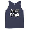 shut down slogan Tank Top