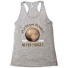 pluto the planet never forget Racerback Tank