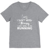 just need to go running V-Neck Tee