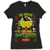 My Broom Broke So I Became A Bartender Ladies Fitted T-Shirt