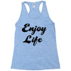 enjoy life Racerback Tank