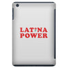 Latina Power iPad Mini