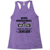 never underestimate an old man who was born in january Racerback Tank