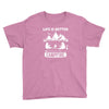 Life Is Better Around The Campfire Youth Tee