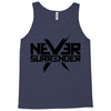 never surrender 2 Tank Top