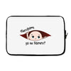 Disculpame Ya Es Febrero? Laptop sleeve