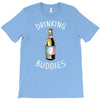 Drinking Buddies T-Shirt