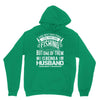 There Aren't  Many Things I Love More Than Fishing Unisex Hoodie